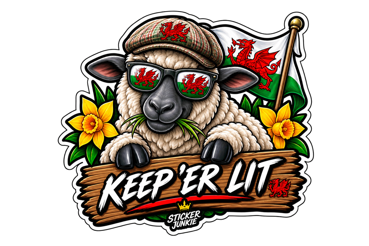 Welsh Style Keep Er’ Lit 11cm Diecut Sticker